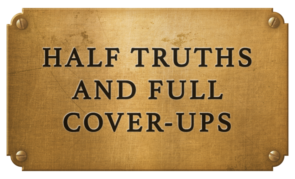 half-truths-and-full-cover-ups